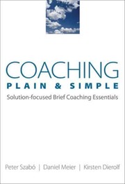 Cover of: Coaching Plain & Simple by Peter Szabó