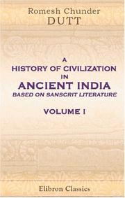 Cover of: A History of Civilization in Ancient India, Based on Sanscrit Literature