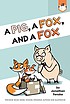 Cover of: Pig, a Fox, and a Fox