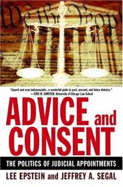 Cover of: Advice and Consent: The Politics of Judicial Appointments