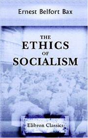 The ethics of socialism by Ernest Belfort Bax