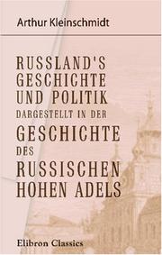 Cover of: Russland\'s Geschichte und Politik dargestellt in der Geschichte des russischen hohen Adels