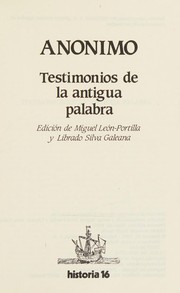 Cover of: Testimonios de la antigua palabra by Miguel León Portilla