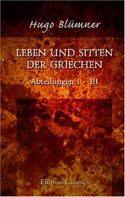 Cover of: Leben und Sitten der Griechen: Abteilungen I-III