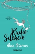 Cover of: Radio Silencio by Alice Oseman, Paz Pruneda Gozálvez