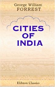 Cover of: Cities of India by Sir George William Forrest