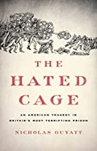Hated Cage by Nicholas Guyatt