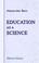 Cover of: Education as a Science