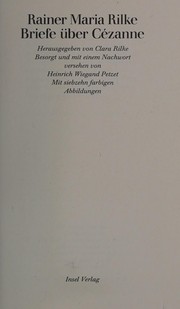 Cover of: Briefe über Cézanne by Rainer Maria Rilke