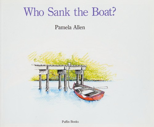 Who sank the boat? by Pamela Allen