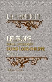 Cover of: L\'Europe depuis l\'avènement du roi Louis-Philippe: Tome 2
