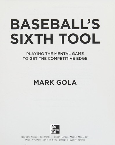 Baseball's sixth tool by Mark Gola