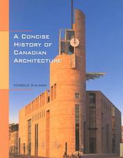 Cover of: A concise history of Canadian architecture by Harold D. Kalman