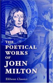 Cover of: The Poetical Works of John Milton by John Milton