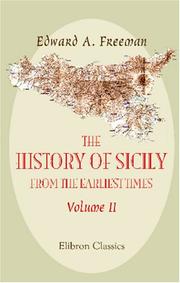 Cover of: The History of Sicily from the Earliest Times by Edward Augustus Freeman