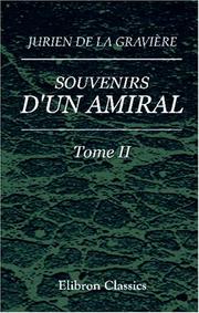 Cover of: Souvenirs d\'un amiral by Jean Pierre Edmond Jurien de La Gravière