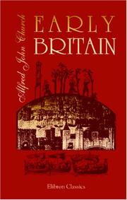 Cover of: Early Britain by Alfred John Church, Alfred John Church