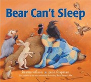 Cover of: Bear can't sleep by Karma Wilson