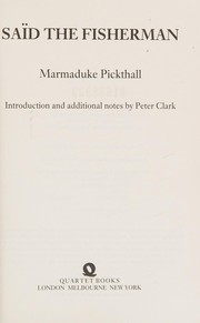 Saïd the fisherman by Marmaduke Pickthall, Marmaduke Pickthall