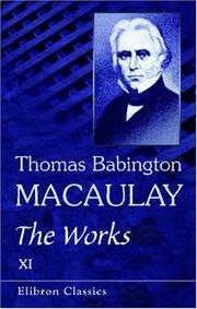 Cover of: The Works by Thomas Babington Macaulay