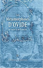 Cover of: Les Métamorphoses d'Ovide, en latin et en françois by Ovid