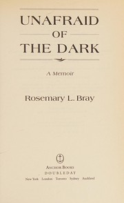 Cover of: Unafraid of the dark: a memoir