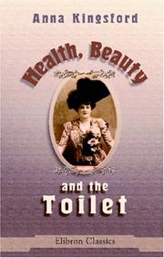 Cover of: Health, Beauty, and the Toilet: Letters to Ladies from a Lady Doctor