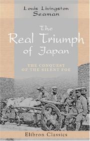 Cover of: The Real Triumph of Japan by Seaman, Louis Livingston, Seaman, Louis Livingston