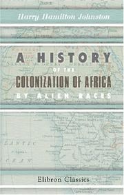 Cover of: A History of the Colonization of Africa by Alien Races
