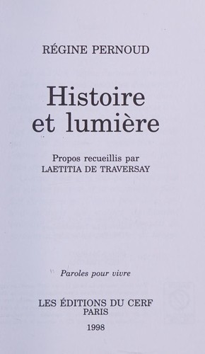 Histoire et lumière by Régine Pernoud