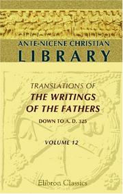 Cover of: Ante-Nicene Christian Library: Translations of the Writings of the Fathers down to A.D. 325. Volume 12. The Writings of Clement of Alexandria (Volume 2)