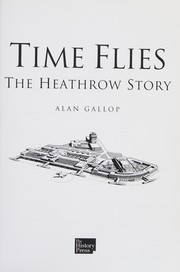 Cover of: Time Flies: The Heathrow Story