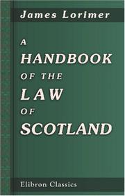 Cover of: A Handbook of the Law of Scotland | James Lorimer