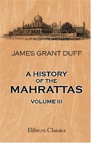 Cover of: A History of the Mahrattas | James Grant Duff