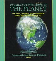 Cover of: Canada and the state of the planet: the social, economic, and environmental trends that are shaping our lives