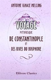 Cover of: Voyage pittoresque de Constantinople et des rives du Bosphore