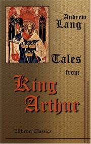 Cover of: Tales from King Arthur by Andrew Lang, Andrew Lang