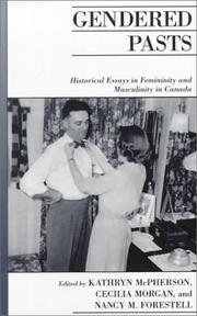 Cover of: Gendered pasts by edited by Kathryn McPherson, Cecilia Morgan, and Nancy M. Forestell.