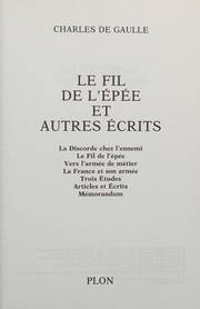 Cover of: Le fil de l'épée et autres écrits