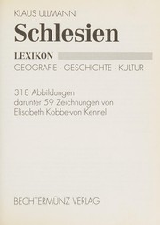 Cover of: Schlesien by Klaus Ullmann
