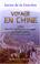 Cover of: Voyage en Chine et dans les mers et archipels de cet empire pendant les années 1847 - 1848 - 1849 - 1850
