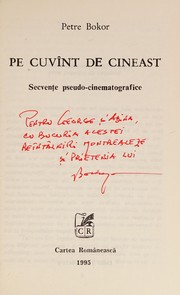 Cover of: Pe cuvînt de cineast by Petre Bokor