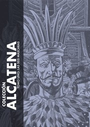 Cover of: Coleccion Alcatena: Tomo Uno: Las Seis Mascaras