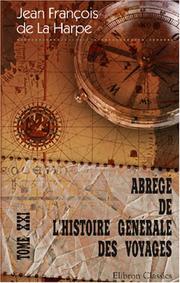 Cover of: Abrégé de l\'histoire générale des voyages by Jean-François de La Harpe