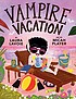 Cover of: Vampire Vacation