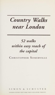 Cover of: Country walks near London by Christopher Somerville