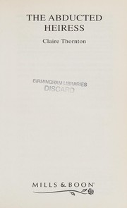 Cover of: The Abducted Heiress by Claire Thornton