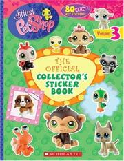 Cover of: Littlest Pet Shop Official Collector's Sticker Book Volume 3 by Scholastic