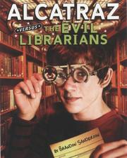 Alcatraz Versus The Evil Librarians by Brandon Sanderson, Hayley Lazo