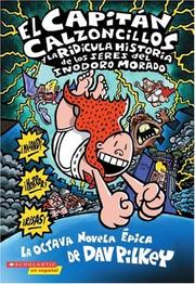 Cover of: Captain Underpants And The Preposterous Plight Of The Purple Potty People (El Capitan Calzoncillos) by Dav Pilkey